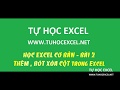 [Video] Học Excel cơ bản 02 - Thêm, bớt hàng hoặc cột trong Excel