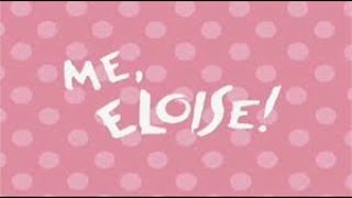 Me, Eloise Theme Song