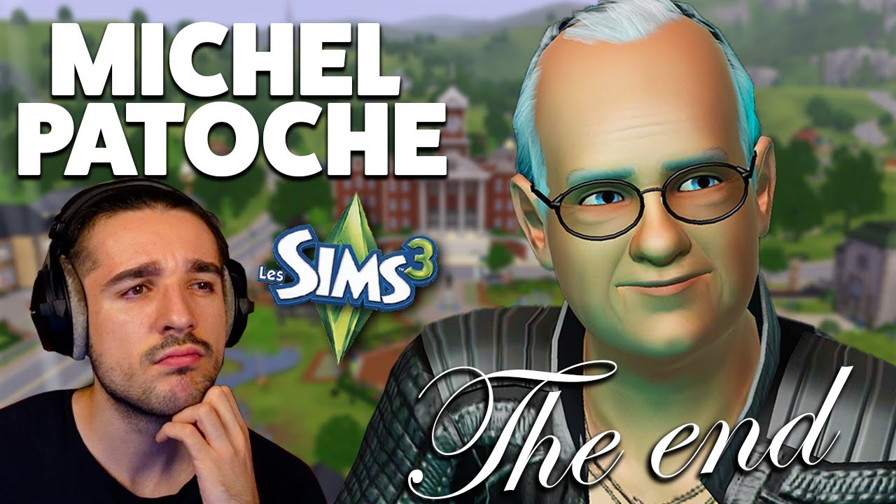 La fin de Michel Patoche 😞 | SIMS 3