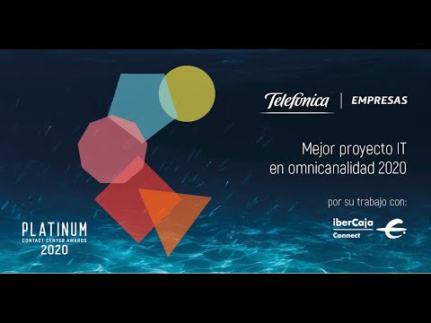 #PlatinumAwards20: Mejor Proyecto IT en Omnicanalidad: Telefónica con Ibercaja Connect
