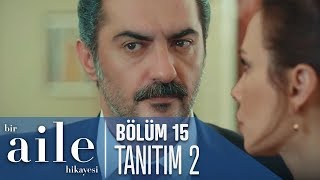 Bir Aile Hikayesi 15 Bölüm 2 Tanıtımı