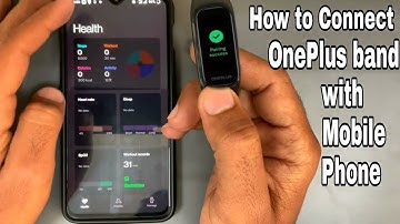 How to connect & pair OnePlus band  with mobile phone