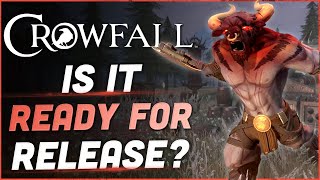 Crowfall Beta - Is It Really Ready For Release?