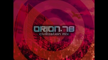 ORION 78 ～civilization mix～ (FROM NONSTOP MEGAMIX) / 2MB (Remixed by KCP)