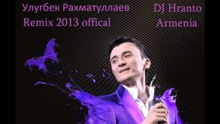 Ulug`bek Rahmatullayev -- Не повезло в любви. mix by DJ-Hanto Armenia