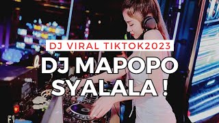 DJ MAPOPO SYALALA VIRAL TIKTOK 2023 MAVOKALI REMIX || YTDH V2