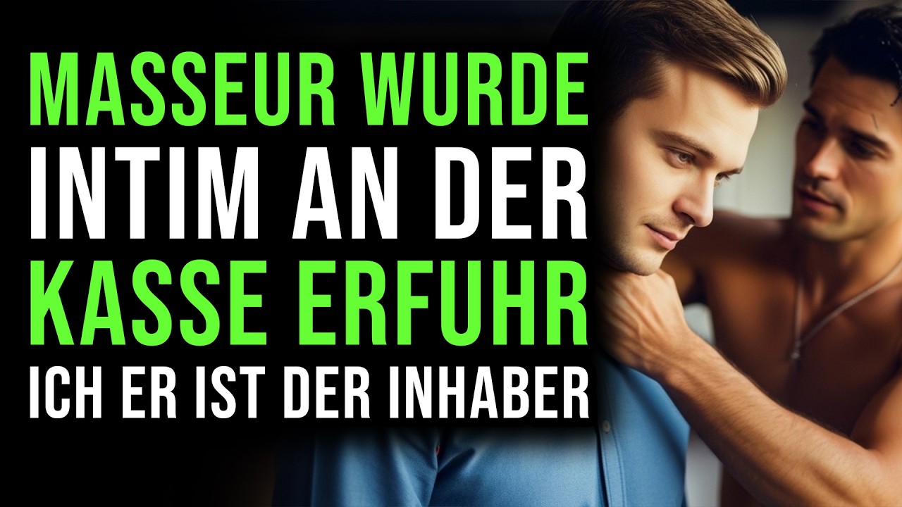 Masseur wurde intim – an der Kasse erfuhr ich er ist der Inhaber…
