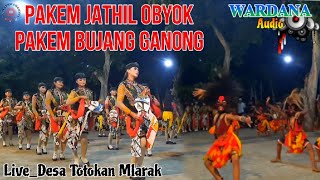 JOS LUR‼️PAKEM JATHIL OBYOK DAN PAKEM BUJANG GANONG_REOG PONOROGO SINGO WELANG DESA TOTOKAN MLARAK