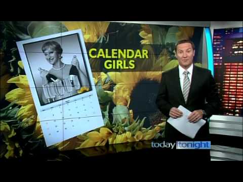 Calendar Girls - Today Tonight (15 Feb 2010)