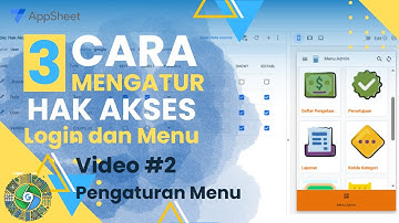 Video #2. Cara Membuat Pengaturan Menu Sesuai Role User di Appsheet