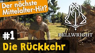 Bellwright (= Medieval Dynasty + Rimworld + Mount & Blade) ✦ #1: Die Rückkehr (Gameplay / Deutsch)