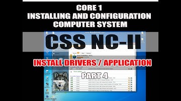 CSS NCII - CORE 1 INSTALLATION APPLICATION AND DRIVERS PART 4