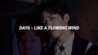 DAY6 - Like A Flowing Wind (Easy Lyrics)
