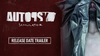 Autopsy Simulator | Release Date Announcement Trailer