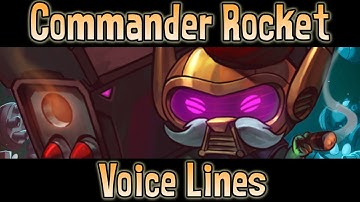 Awesomenauts | Commander Rocket ALL VOICE LINES + INTERACTIONS