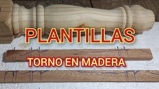 PLANTILLAS TORNO EN MADERA