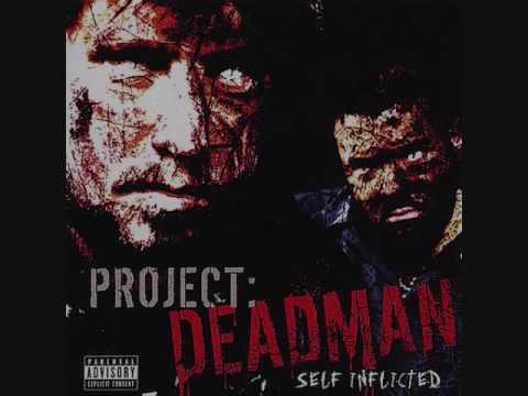 Project Deadman — Prozak: Self Inflicted