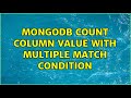 MongoDb count column value with multiple match condition