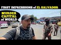 First impressions of murder capital el salvador    indian in san salvador