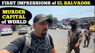 FIRST IMPRESSIONS of MURDER CAPITAL EL SALVADOR 🇸🇻  || Indian in San Salvador