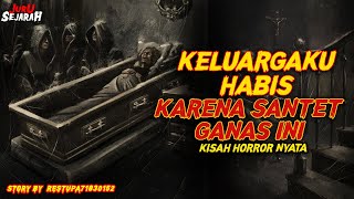 SANGAT BIADAB❗️❗️Keluargaku Di BANTAI Habis Dengan SANTET TUMPES KELOR | FULL VERSION | KISAH NYATA