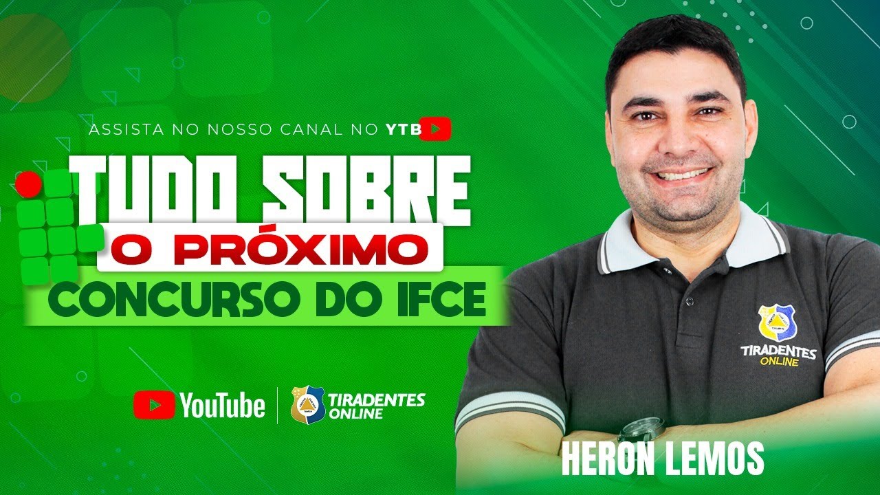 TUDO SOBRE O PRÓXIMO CONCURSO IFCE - PROF. HERON LEMOS