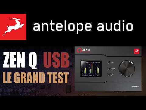 Antelope Zen Q USB: Le grand Test