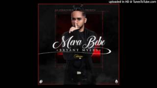 Bryant Myers - Mera Bebe | LACAJAMUSIC