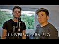 Universo Paralelo - Nahuel Pennisi (Cover Axel y Denis)