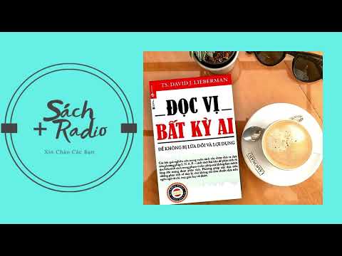 Video [Review Sách] Đọc Vị Bất Kỳ Ai | David J.Lieberman - youtube