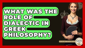 What Was The Role Of Dialectic In Greek Philosophy? - Europe Through the Ages