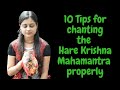 10 Tips for chanting the Hare Krishna Mahamantra properly