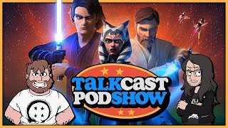 Clone Wars With Taka And Lani Talkcast Podshow Ep 20 - Teamfourstar Tfs