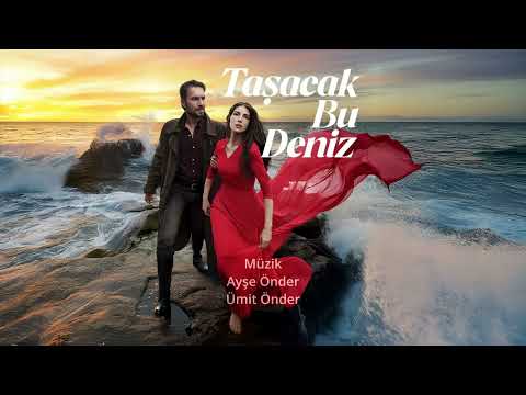 Furtuna Epik Versiyon Taşacak Bu Deniz Dizi Müzikleri