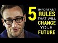 Simon Sinek: CHANGE YOUR FUTURE - Life Changing Motivational Speech