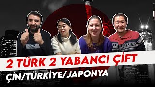 2 Türk 2 Yabancı çift ②  'Çin'