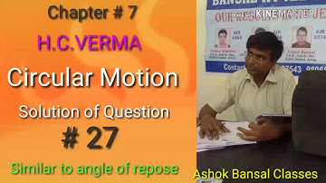 Solution of Question # 27/ circular motion/ H.C.VERMA/ IIT-JEE/ PMT