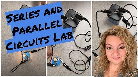 Electrical Circuit Lab | Series vs. Parallel Circuits Experiment and Analysis | Science Experiment