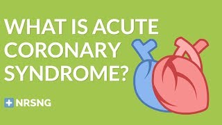 Acute Coronary Syndrome Nursing Care (NSTEMI vs STEMI) Treatment, Considerations, Care