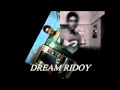 Dream ridoy 2013 song
