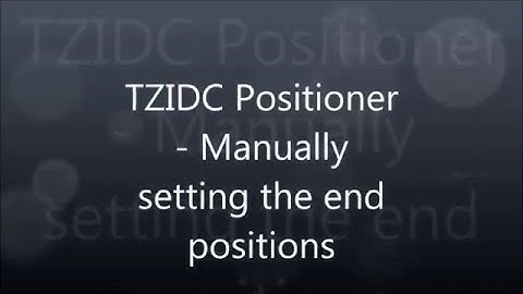 TZIDC Manually setting the end positions