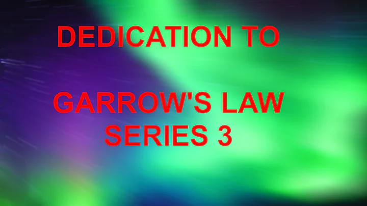 GARROW'S LAW Series 3 DEDICATION TO