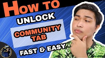 Paano magkaroon ng Community Tab sa Youtube | 2020 EASY TUTORIAL