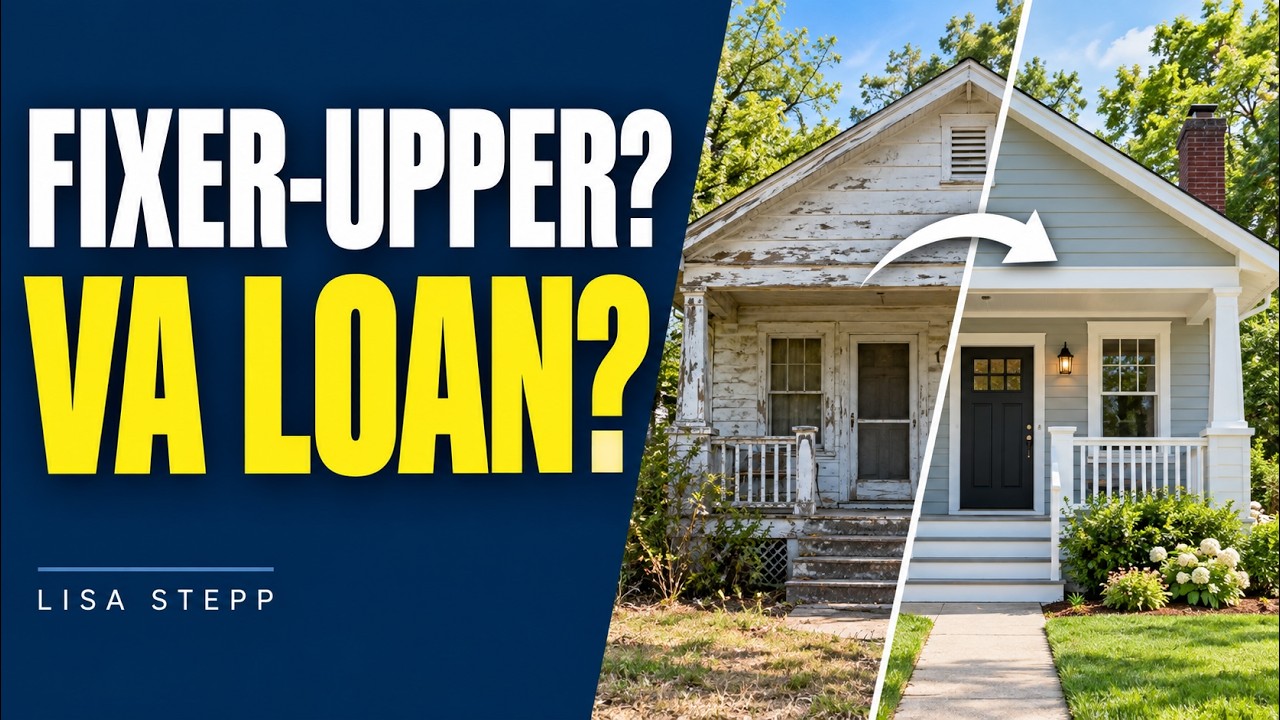 Lisa Stepp-Seritt video: Can you buy a fixer-upper with a VA loan?