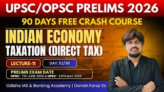 Taxation (Direct Tax) Complete Lecture | Income Tax &amp; Corporate Tax | UPSC &amp; OPSC