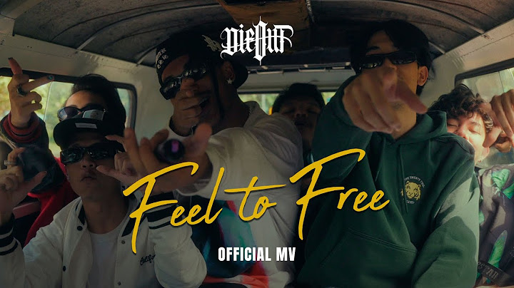 DIEOUT - Feel To Free feat. SARAN , P6ICK , SLOWVXNZ, The BESTS , HI, K6Y (Official MV)