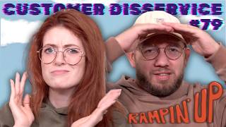 Customer Disservice | RAMPIN' UP | Ep 79