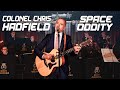 Chris Hadfield performs Space Oddity LIVE with the Royal Canadian Navy Band of HMCS Chippawa