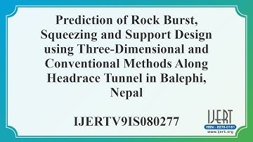 Prediction of Rock Burst, Squeezing and Support Design using Three-Dimensional and Conventional.....