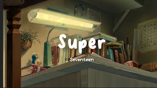 SEVENTEEN - 손오공 (Super) | Lirik Terjemahan Indonesia